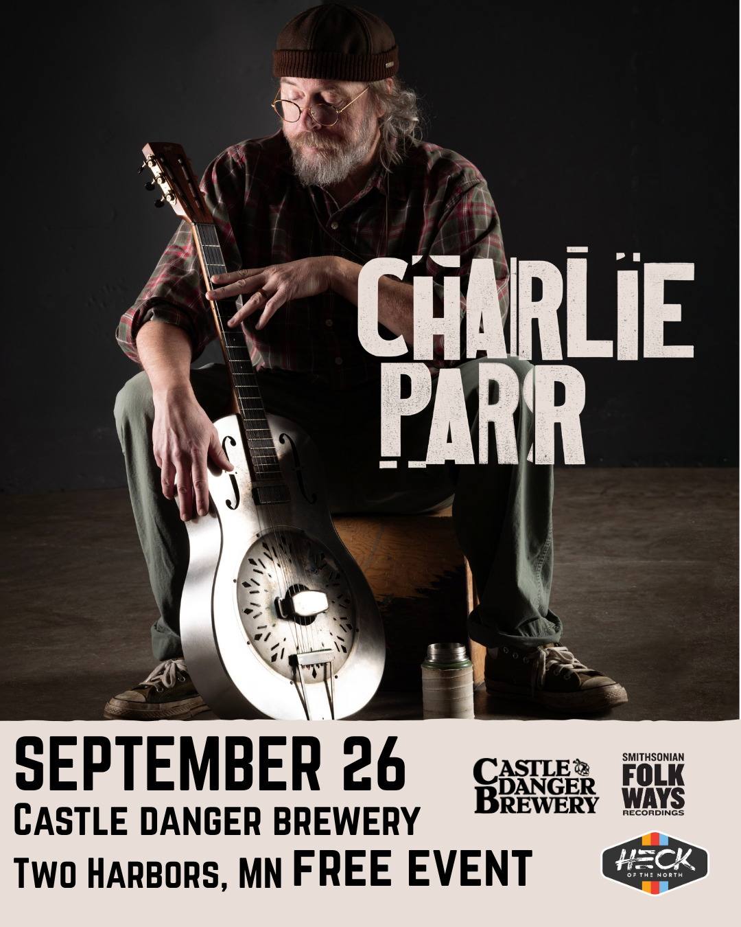 Charlie Parr Castle Danger Brewery September 26th Free Event Two Harbors Minnesota 2026